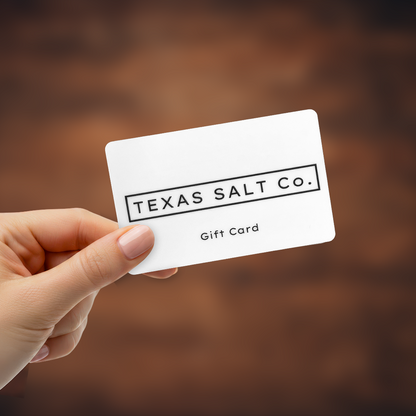 Texas Salt Co. Gift Card