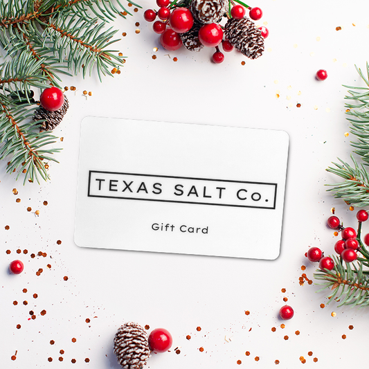 Texas Salt Co. Gift Card - Texas Salt Co